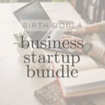 Birth Doula Business Startup Bundle